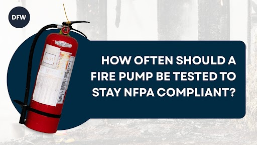Read more about the article How Often Should a Fire Pump Be Tested to Stay NFPA Compliant?
