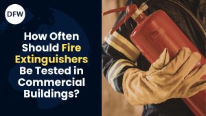 Read more about the article How Often Should Fire Extinguishers Be Tested in Commercial Buildings?